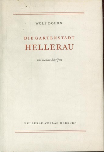 Die gartenstadt hellerau und - die,