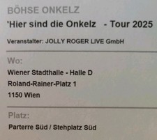 BÖHSE ONKELZ WIEN 21.12.25 PARTERRE SÜD STEHPLATZ STEHPLATZ SÜD TICKETS KARTEN