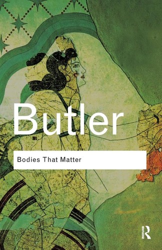 Bodies that matter judith - that,