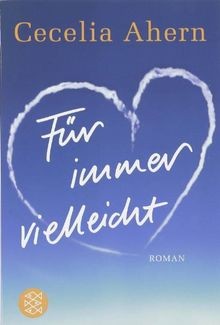 Für immer vielleicht - :, roman
