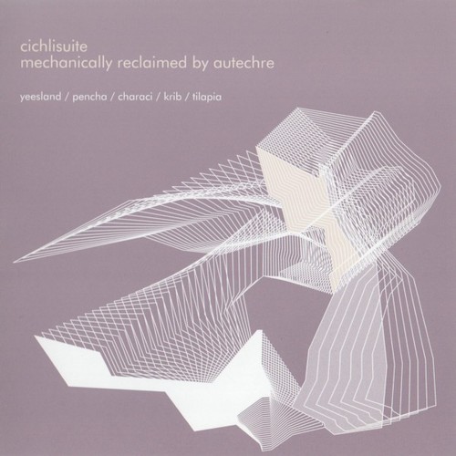 Autechre cichlisuite - autechre, –