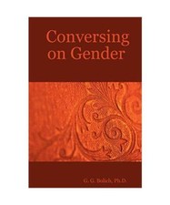 Conversing on Gender, Ph. D. G. G. Bolich