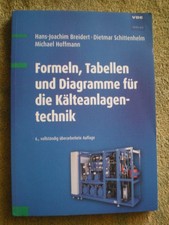 Kälteanlagentechnik - Formeln Tabellen Diagramme - Kältetechnik Elektrotechnik