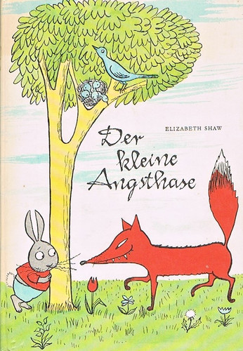 Der kleine angsthase von shaw - angsthase,