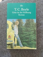 T.C. Boyle Grün Ist Die