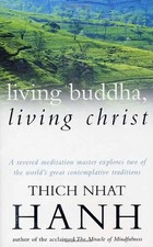 Living Buddha, Living Christ -