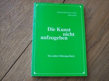 Ingeborg Hintermayer-Schulz/Albert SCHULZ Die Kunst nicht aufzugeben *kt. 1996*