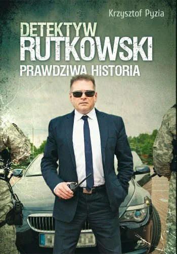 Detektyw rutkowski prawdziwa - rutkowski,