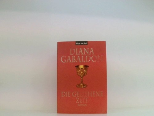 Die geliehene zeit roman - die,