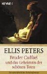 Bruder cadfael und das - und,