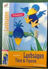 Bastelbuch Holz: Laubsägen - Tiere & Figuren, Ingrid Moras