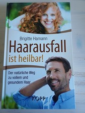 Haarausfall Ist Heilbar! Von Brigitte Hamann (2017, Gebundene Ausgabe)