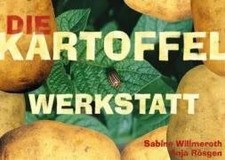 Die Kartoffel-Werkstatt Buch