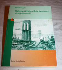 "Mathematik für berufliche Gymnasien - Jahrgangsstufen 1&2", Merkur-Verlag