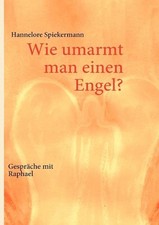 Wie umarmt man einen Engel