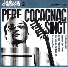 Pere Cocagnac - Pere Cocagnac Singt Biblische Chansons 2 7" (VG) .
