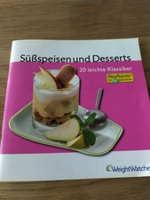 WW   Süßspeisen und Desserts.  20 leichte Rezepte von Weight Watchers/2008
