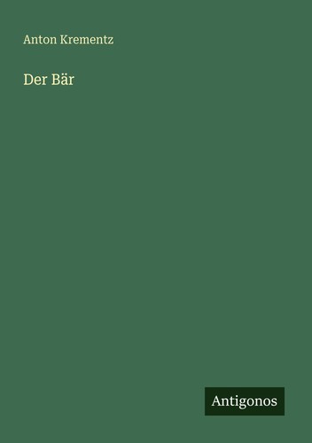Der bär anton krementz - bär,