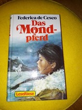 Das Mondpferd (Kinder Jugend Buch Roman) von Federica de Cesco / LeseRiese