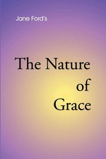 The nature grace - jane, ford
