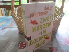 Sehr guter Zustand TB "Zwei Herzen im Goldfischglas" von Sally Partridge