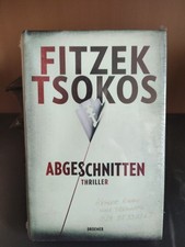 Abgeschnitten von Sebastian Fitzek & Michael Tsokos (Gebundene Ausgabe)