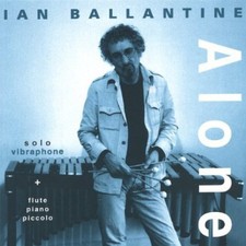 IAN BALLANTINE ALONE CD SOLO