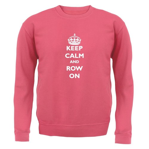 Keep calm and row - on, hoodie