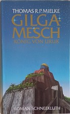 Gilgamesch: König von Uruk
