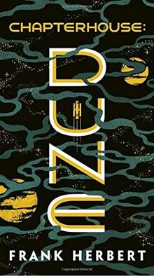 Chapterhouse dune von - chapterhouse:,