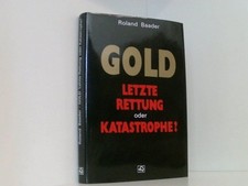 Gold - Letzte Rettung oder