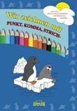 Wir zeichnen mit. PUNKT. KOMMA, STRICH- - Gabriele Jockel