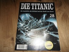Zeitschrift Die Titanic    Nr 28 -Die Geschichte