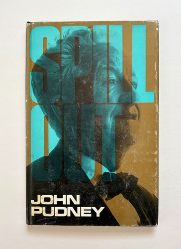 Spill out john pudney - by,