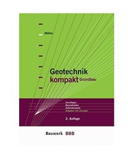 Geotechnik kompakt grundbau - geotechnik, kompakt.