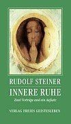 Innere ruhe zwei vorträge - innere, ruhe.
