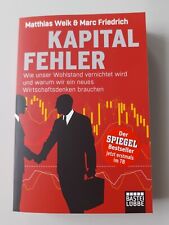 Kapitalfehler: Wie unser Wohlstand vernichtet wird Marc Friedrich Weik Buch 