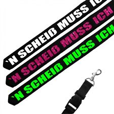 Schlüsselband lang Lanyard SCHEIß MUSS ICH lustige sprüche geiler spruch scheiss