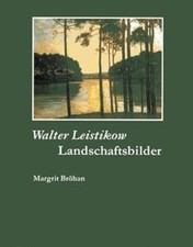 Walter Leistikow. Landschaftsbilder. Neu Original Verschweißt. HC.