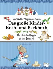 Das große Kinder-Koch- und Backbuch von Ida Bohatta (2016, Gebundene Ausgabe)