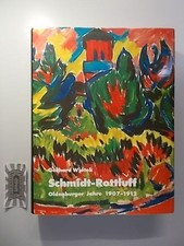 Schmidt-Rottluff : Oldenburger Jahre 1907-1912. Wietek, Gerhard (Hrsg.) und Karl
