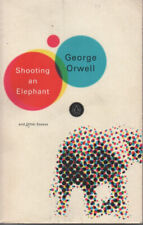 George Orwell - Shooting an