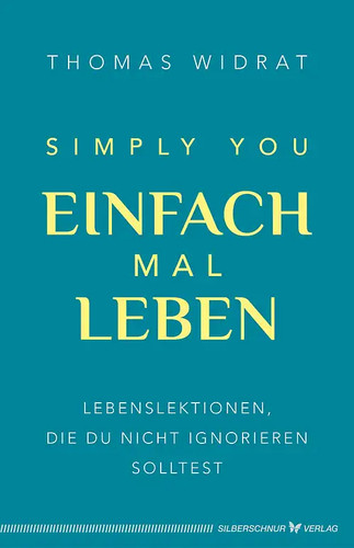 Einfach mal leben simply - einfach,