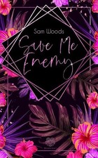 Save Me Enemy | Sam Woods |