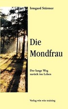 Die Mondfrau: Der Lange Weg