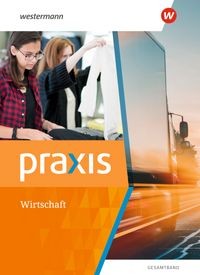 Praxis wirtschaft gesamtband - wirtschaft,