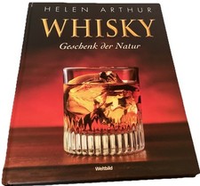 Whisky - Geschenk der Natur- Helen Arthur