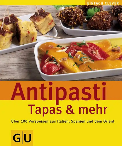 Antipasti tapas und mehr - und,