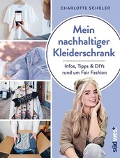 Mein nachhaltiger Kleiderschrank *** WIE NEU ***