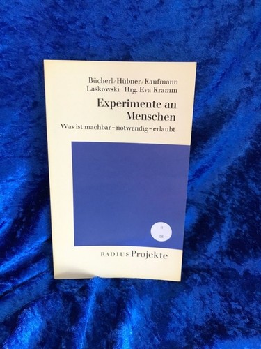 Experimente menschen - experimente,